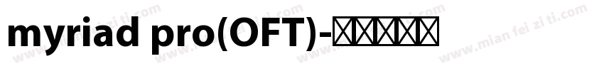 myriad pro(OFT)字体转换